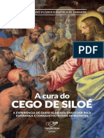 A Cura Do Cego de Siloe - Jose H. Prado Flores e Angela M