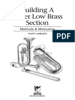 Building A Better Low Brass Section: Methods & Motivation