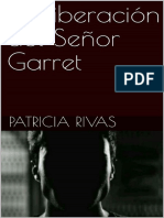 La Liberacion Del Senor Garret Patricia Rivas