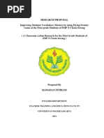 Research Proposal Improving Students Vocabulary Mastery by Using Flying Swatter Game at The First Grade Students of SMP N 5 Kota Serang