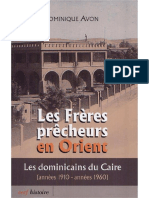 Les Frères Prêcheurs en Orient. Les Dominicains Du Caire - Années 1910-Années 1960 - Avon Dominique - Naguib Baladi