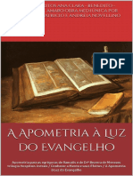 A Apometria À Luz Do Evangelho - Apometria para As Egrégoras de Ramatís e de Drº Bezerra de Menezes Trilogia Hospitais Astrais - Conhecer A Mente e Seus ... À Luz Do Evangelho