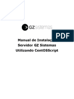 Manual de Instalacao Servidor GZ Sistemas - CentOSScript - v171030