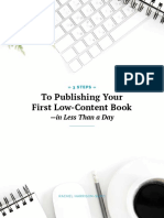 To Publishing Your First Low-Content Book: - in Less Than A Day