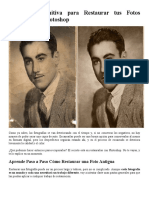 La Guía Definitiva para Restaurar Tus Fotos Antiguas Con Photoshop