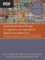 Mode Deactivation Therapy For Aggression and Oppositional Behavior in Adolescents - An Integrative Methodology Using ACT, DBT, and CBT