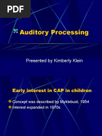 Auditory Processing: Presented by Kimberly Klein