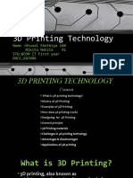 3D Printing Technology: Name:Mrunal Shethiya 140 Nikita Mohite 91 STD:BCOM IT First Year DGCC, Satara