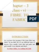 Chapter - 3 Class - VI Fibre To Fabric