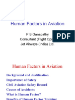 Human Factors in Aviation: P S Ganapathy Consultant (Flight Ops.) Jet Airways (India) LTD