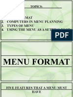 Topics:: 1. Menu Format 2. Computers in Menu Planning 3. Types of Menu 4. Using The Menu As A Setting Food