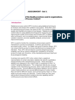 Assignment-Set 1 1. Mention Some of The Quality Practices Used in Organizations. What Is Statistical Process Control?