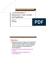 Thermodynamics I Dimensions, Units, System and Equlibrium: Objectives