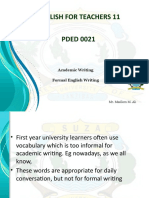 English For Teachers 11 PDED 0021: Academic Writing Formal English Writing