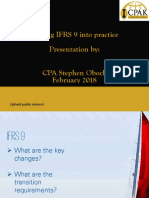 Putting IFRS 9 Into Practice Presentation By: CPA Stephen Obock February 2018