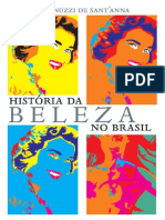 HistÃ Ria Da Beleza No Brasil - Denise Bernuzzi de Santâ Anna