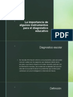 La Importancia de Algunos Instrumentos para El Diagnóstico