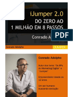 Ijumper 2.0 DO ZERO AO 1 MILHÃO EM 8 PASSOS Conrado Adolpho