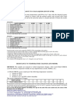 Resistance To Cold Liquids (Uni en 12720) Method: Agent Chemical 10 MIN 1 Ora 16 ORE