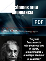 LOS CÓDIGOS de LA ABUNDANCIA. J Ulio Á Lvarez P Sicólogo y M Áster C Oach Especialista en Desarrollo Humano, Marketing y Negocios