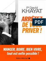 ARRETEZ DE VOUS PRIVER - Manger, Boire Et Bien Vivre - PR David KHAYAT - ALBIN MICHEL