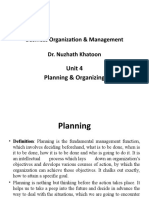 Business Organization & Management Dr. Nuzhath Khatoon: Unit 4 Planning & Organizing