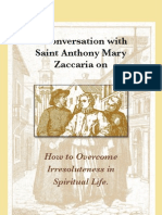 A Conversation With Saint Anthony Mary Zaccaria On How To Overcome Irresoluteness in Spiritual Life.