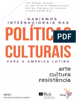 Organismos Internacionais Nas Políticas Culturais para A América Latina. Arte e Cultura de Resistência Às Hegemonias