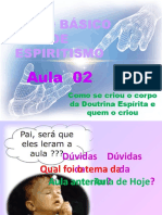 (Espiritismo) - C B - Aula 2 - Como Se Criou o Corpo Da Doutrina Espírita e Quem o Criou