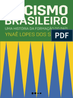 Racismo Brasileiro Uma História Da Formação Do País (Ynaê Lopes Dos Santos)