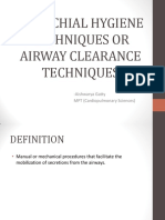 Bronchial Hygiene or Airway Clearance Techniques