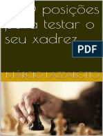 100 Posições para Testar o Seu Xadrez (Márcio Lazzarotto)