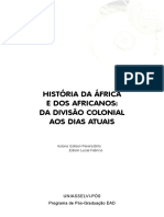 História Da África e Dos Africanos - Da Divisão Colonial Aos Dias Atuais