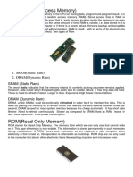 Ram (Random Access Memory) : 1. SRAM (Static Ram) 2. DRAM (Dynamic Ram) SRAM (Static Ram)