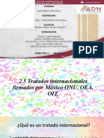 2.5 Tratados Firmados Por Mexico ONU, OEA, OIT