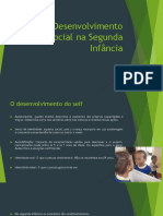 Slide 6 - Desenvolvimento Psicossocial Na Segunda Infância