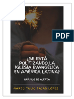 ¿Se Está Politizando La Iglesia Evangélica en América Latina? Una Voz de Alerta.