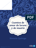 Quiroga Horacio - Cuentos de Amor, de Locura y de Muerte