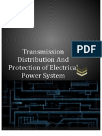 Transmission Distribution and Protection of Electrical Power System