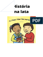 História Na Lata As Mãos Não São para Bater