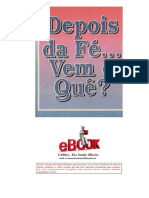 Depois Da Fé Vem O Que - Kenneth Hagin