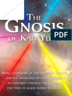 The Gnosis of Kali Yuga Being A Summary of The Universal Science For The Awakening of Consciousness As Expressed Through The Esoteric Doctrine of Maj