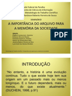 Apresentação - A Importância Do Arquivo para Memória Da Socioedade