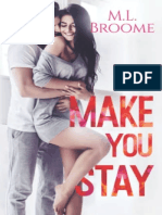 M.L. Broome - Make You Stay