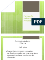 Fundação Indireta Ou Profunda