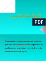 10 Rescate, Extricación, Inmovilización y Traslado de Heridos