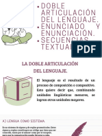 Doble Articulación Del Lenguaje. Enunciado y Enunciación. Secuencias Textuales