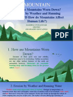 How Are Mountains Worn Down? Erosion by Weather and Running Water, AND How Do Mountains Affect Human Life?)