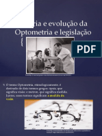 História e Evolução Da Optometria