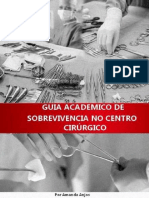 Guia Academico de Sobrevivencia Ao Centro Cirurgico